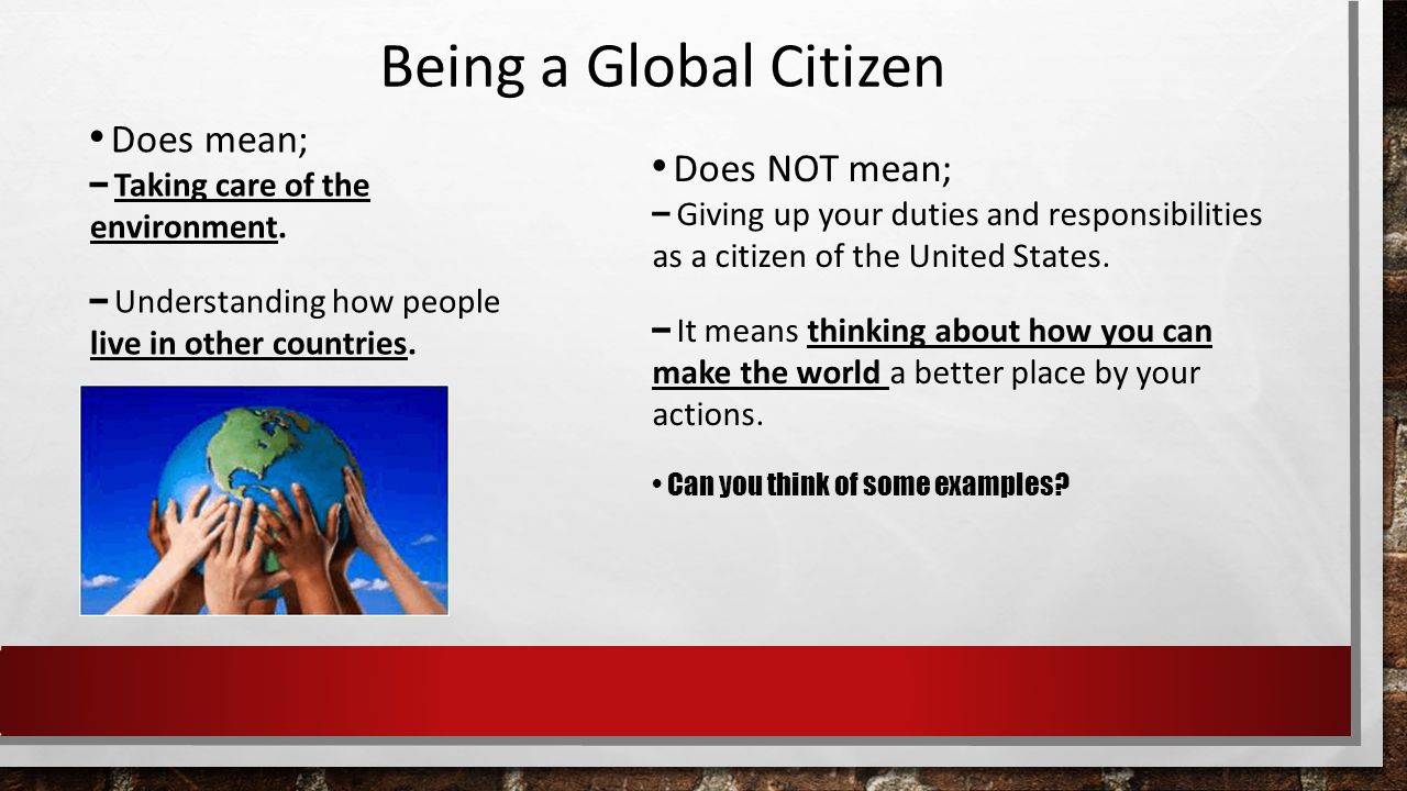 The three responsibilities of a global citizen